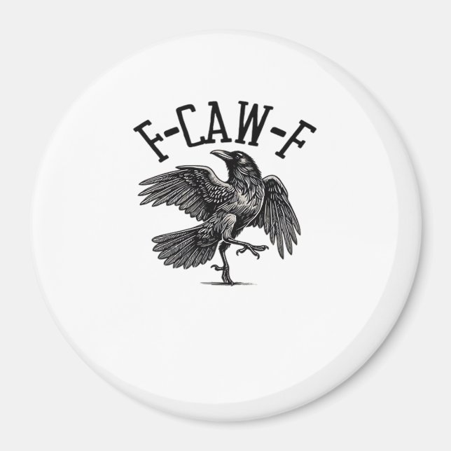 F Caw F Crow Kreativt Ledigt Magnet (Framsidan)