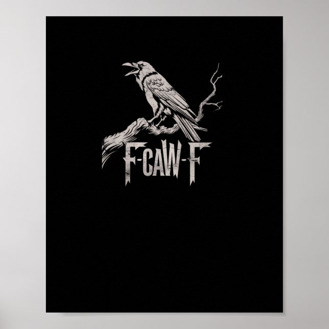 F-Caw-F Crow Pun Funny Bird Cawing Grunge Back Tri Poster (Framsidan)