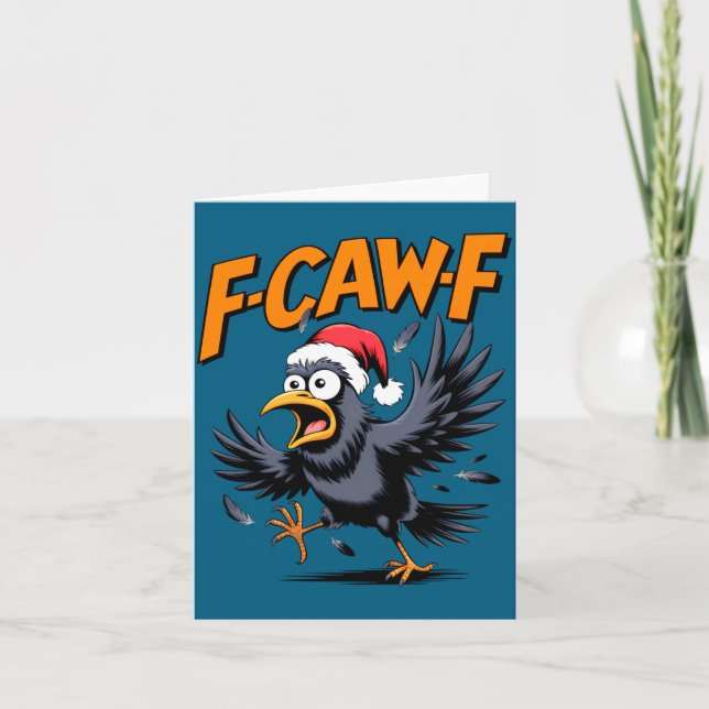 F-caw-f Crow Quote Meme - Funny Christmas Raven Hu Kort (Framsida)