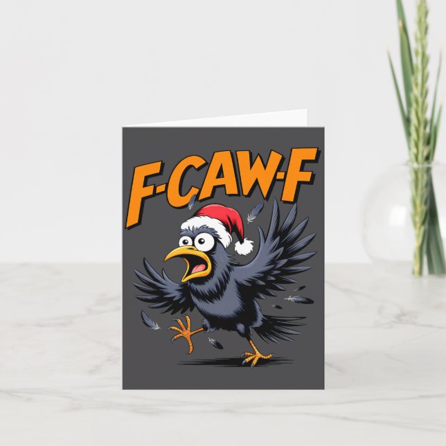 F-caw-f Crow Quote Meme - Funny Christmas Raven Hu Kort (Framsida)