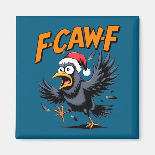 F-caw-f Crow Quote Meme - Funny Christmas Raven Hu Magnet (Framsidan)