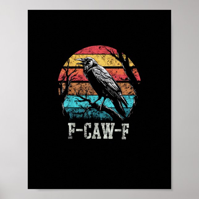 F-Caw-F Crow Retro Sunset Pun Funny Bird Cawing Gr Poster (Framsidan)