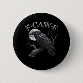 F-Caw-F Fågel Mån Gotisk Klassisk Cool Design Knapp