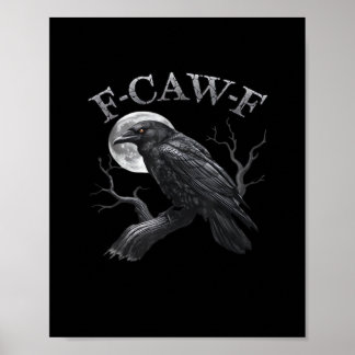 F-Caw-F Fågel Månad Gothic Klassisk Cool Design Poster