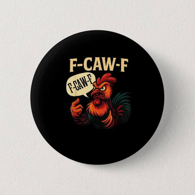 F Caw F Funny Angry Rooster Graphic Retro Style Knapp (Framsida)