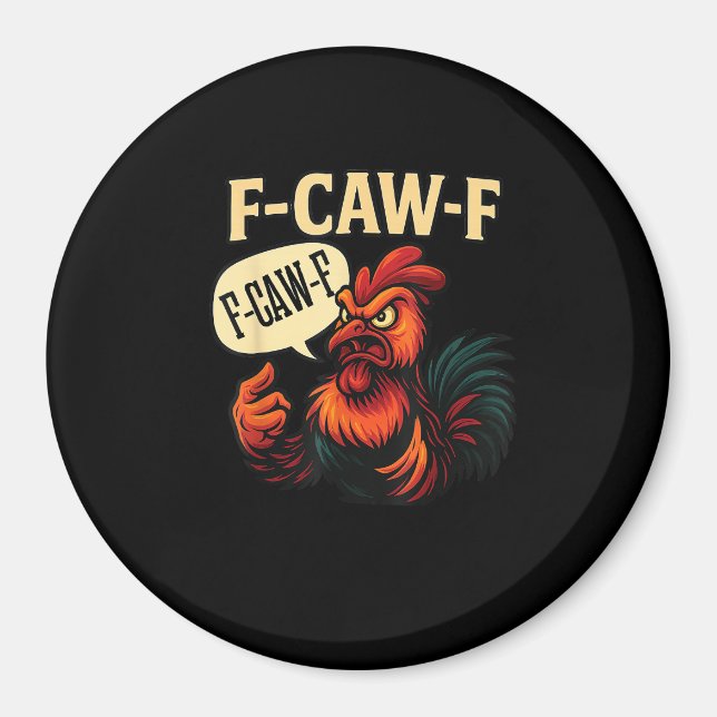 F Caw F Funny Angry Rooster Graphic Retro Style Magnet (Framsidan)