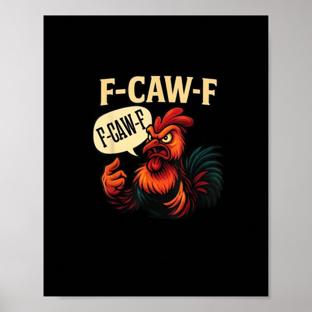F Caw F Funny Angry Rooster Graphic Retro Style Poster (Framsidan)
