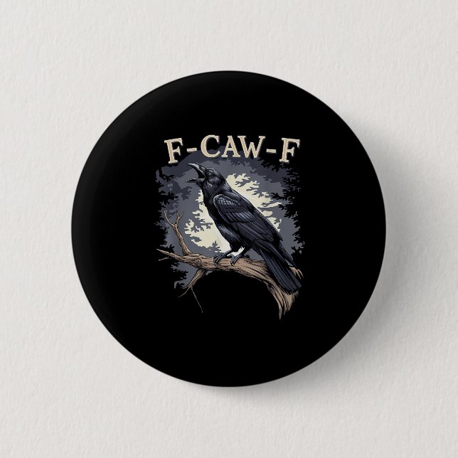 F Caw F Funny Bird Crow Creative Casual Design Knapp (Framsida)