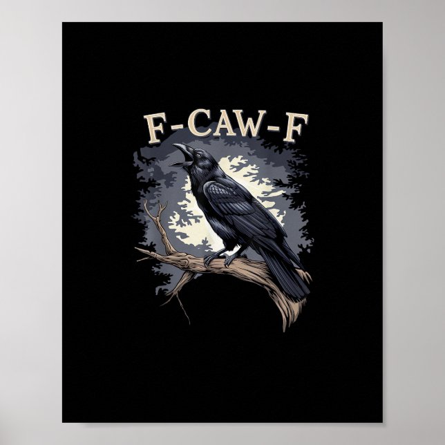 F Caw F Funny Bird Crow Creative Casual Design Poster (Framsidan)
