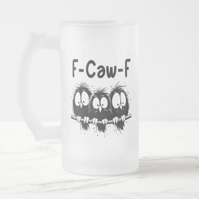 F-Caw-F Funny Bird Quote Gifts  Frostat Ölglas (Vänster)