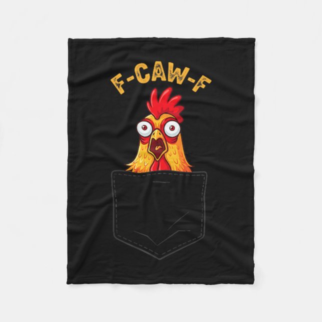 F-caw-f Funny Chicken Cket Humor Quote Rooster Mem Fleecefilt (Framsidan)
