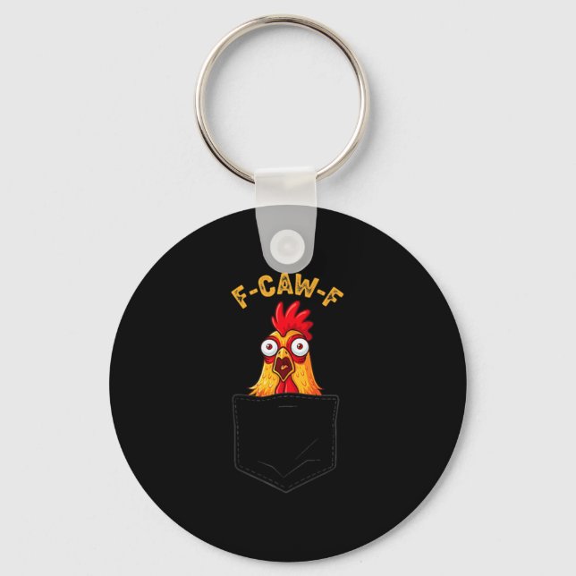 F-caw-f Funny Chicken Cket Humor Quote Rooster Mem Nyckelring (Framsida)