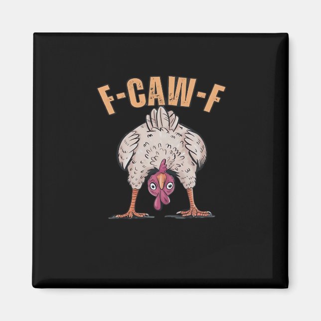 F Caw F Funny Chicken Classic Retro Cool Style Magnet (Framsidan)