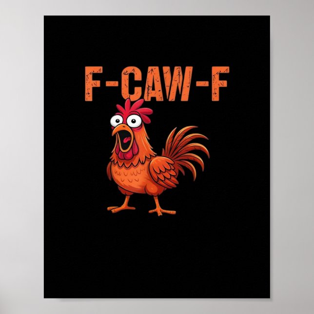 F Caw F Funny Chicken Classic Trendy Modern Style Poster (Framsidan)