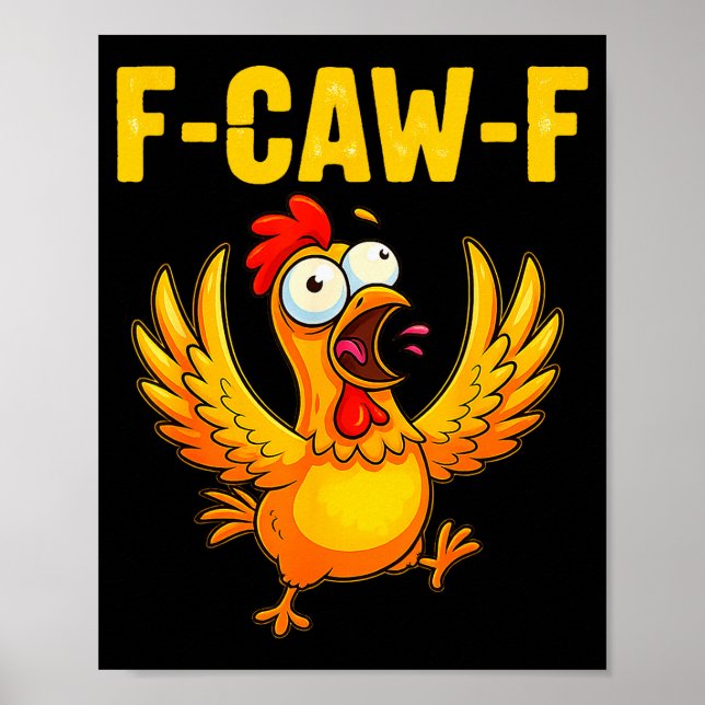 F-caw-f Funny Chicken – Crazy Farm Animal Humor  Poster (Framsidan)