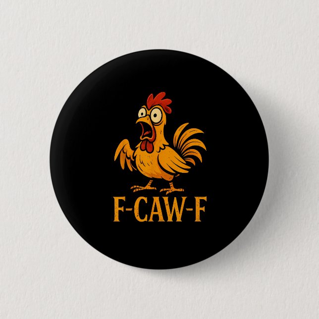 F-Caw-F Funny Chicken Humor Chicken Meme Chicken L Knapp (Framsida)