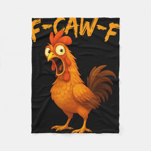 F-caw-f Funny Chicken Humor F-caw-f Quote Rooster  Fleecefilt (Framsidan)