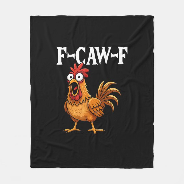 F-Caw-F Funny Chicken Humor F-Caw-F Quote Rooster  Fleecefilt (Framsidan)
