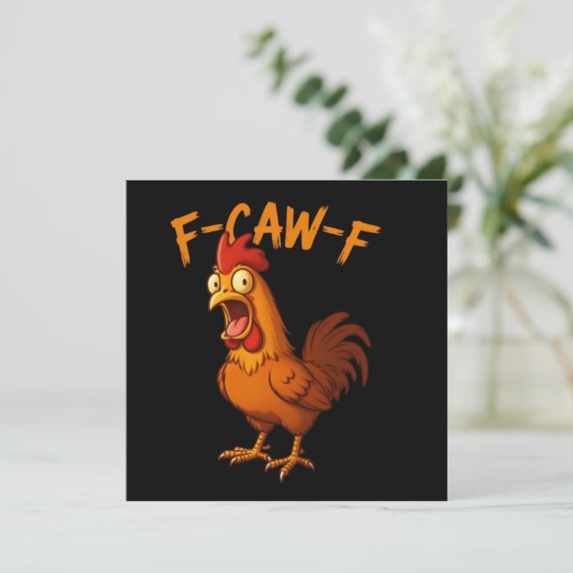 F-Caw-F Funny Chicken Humor F-Caw-F Quote Rooster  Inbjudningar (Stående Fram)