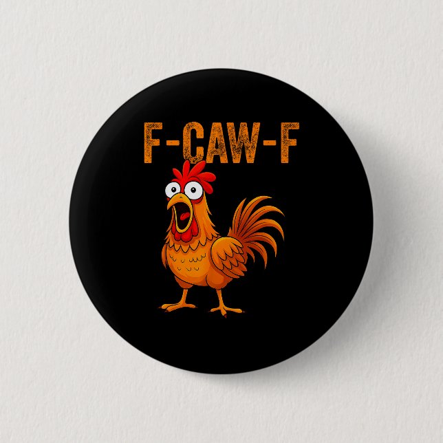 F-caw-f Funny Chicken Humor F-caw-f Quote Rooster  Knapp (Framsida)