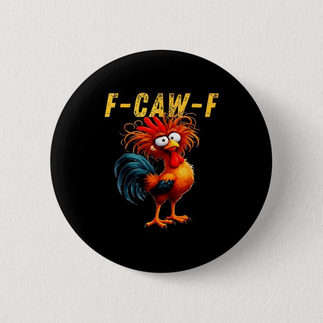 F-caw-f Funny Chicken Humor F-caw-f Quote Rooster  Knapp (Framsida)
