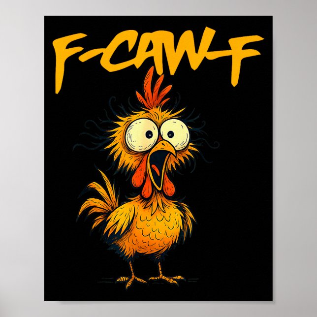 F-caw-f Funny Chicken Humor F-caw-f Quote Rooster  Poster (Framsidan)