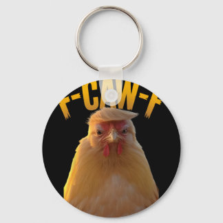 F-caw-f Funny Chicken Humor F-caw-f Quote Trump  Nyckelring