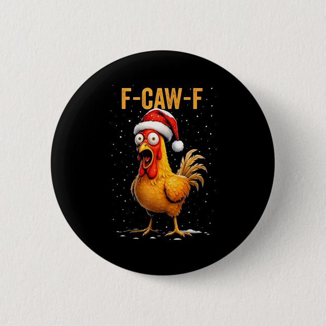 F-caw-f Funny Chicken Humor Meme Christmas Men Wom Knapp (Framsida)