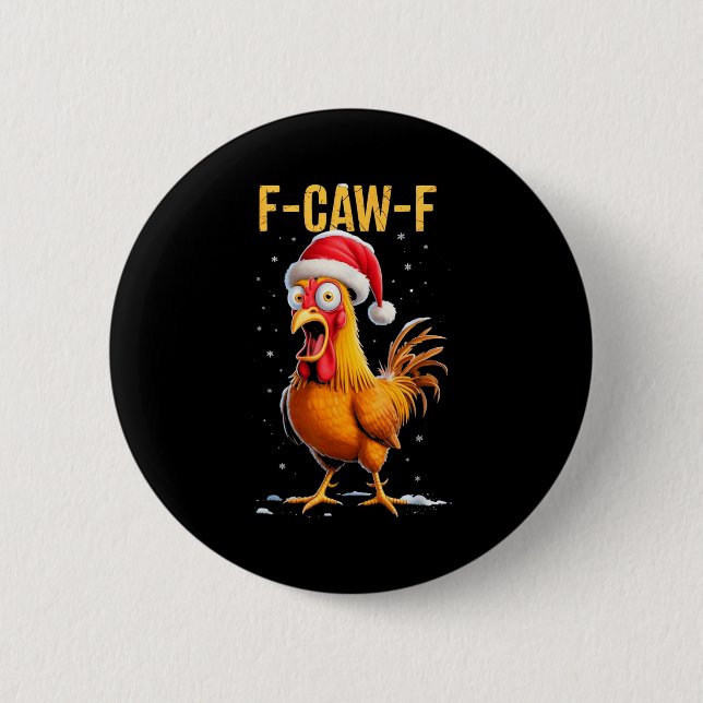F-caw-f Funny Chicken Humor Meme Christmas Men Wom Knapp (Framsida)