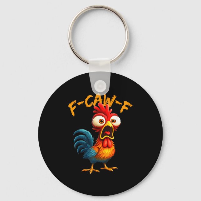 F-caw-f Funny Chicken Humor Quote Rooster Meme F-c Nyckelring (Framsida)