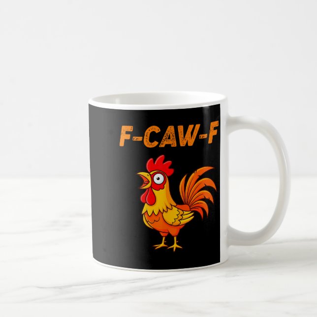 F-caw-f Funny Chicken Humor Quote Rooster Meme  Kaffemugg (Höger)