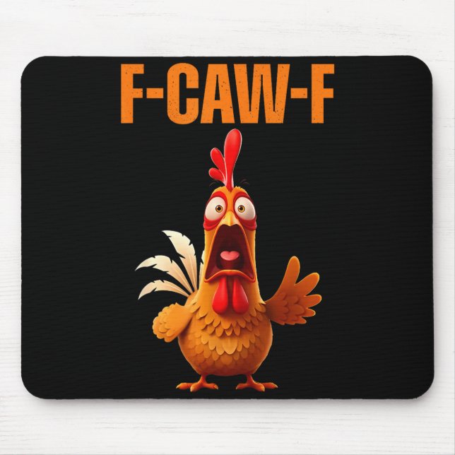 F-caw-f Funny Chicken Humor Quote Rooster Meme  Musmatta (Framsidan)