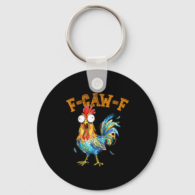 F-caw-f Funny Chicken Humor Quote Rooster Meme  Nyckelring (Framsida)