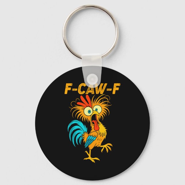 F-caw-f Funny Chicken Humor Quote Rooster Meme  Nyckelring (Framsida)