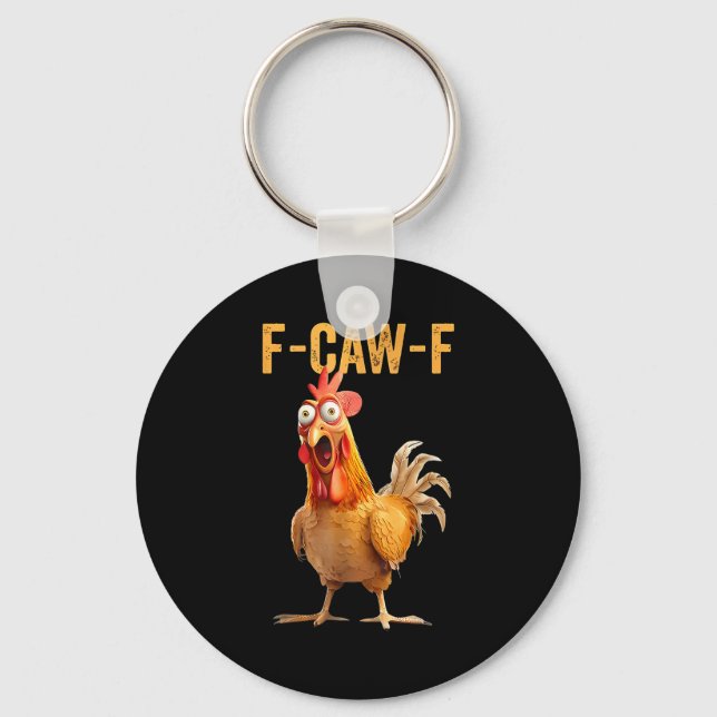 F-caw-f Funny Chicken Humor Quote Rooster Meme  Nyckelring (Framsida)