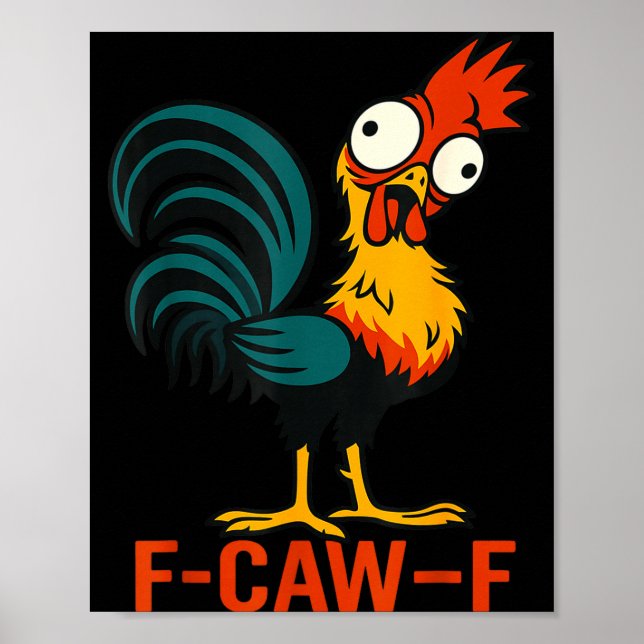F-caw-f Funny Chicken Humor Quote Rooster Meme  Poster (Framsidan)