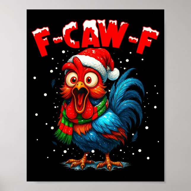 F-caw-f Funny Chicken Humor Rooster Meme Christmas Poster (Framsidan)