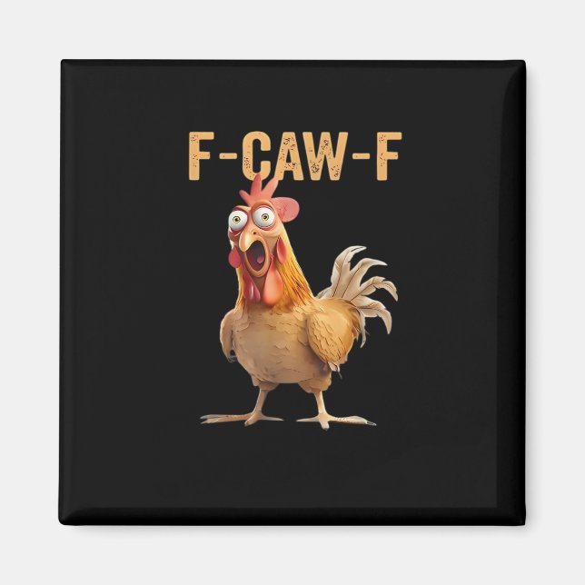 F Caw F Funny Chicken Humor Rooster Meme Classic Magnet (Framsidan)