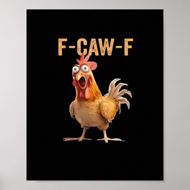 F Caw F Funny Chicken Humor Rooster Meme Classic Poster (Framsidan)