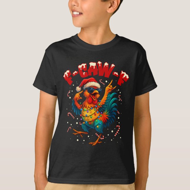 F-caw-f Funny Chicken Humor Rooster Meme Ugly Xmas T Shirt (Framsida)