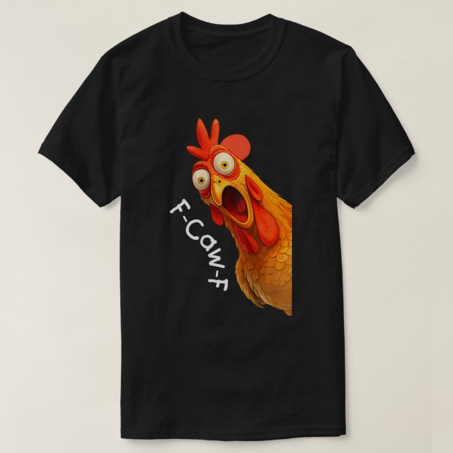 F-Caw-F Funny Chicken Meme Design T Shirt (Design framsida)