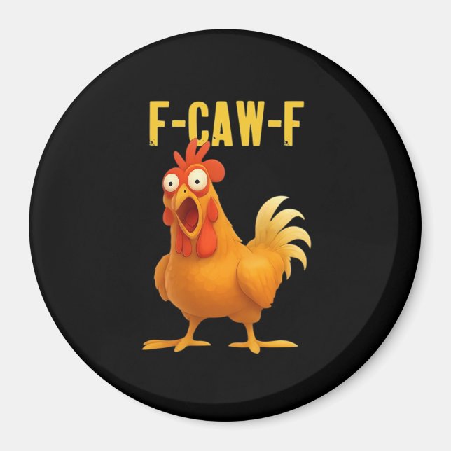 F Caw F Funny Chicken Meme Trendy Modern Style Magnet (Framsidan)