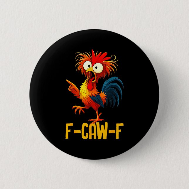 F-caw-f Funny Chicken Quote Kaw Meme F Caw F Men F Knapp (Framsida)
