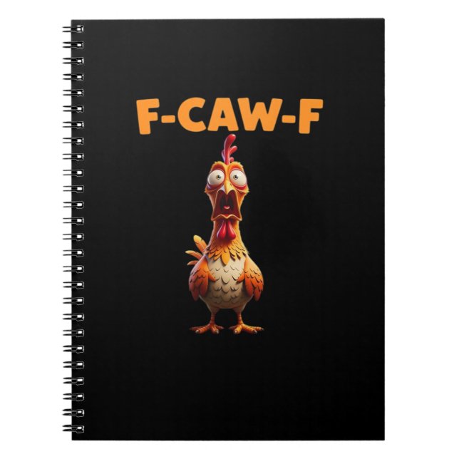 F-Caw-F Funny Chicken Saying Rooster Meme Sarcasti Anteckningsbok (Framsidan)