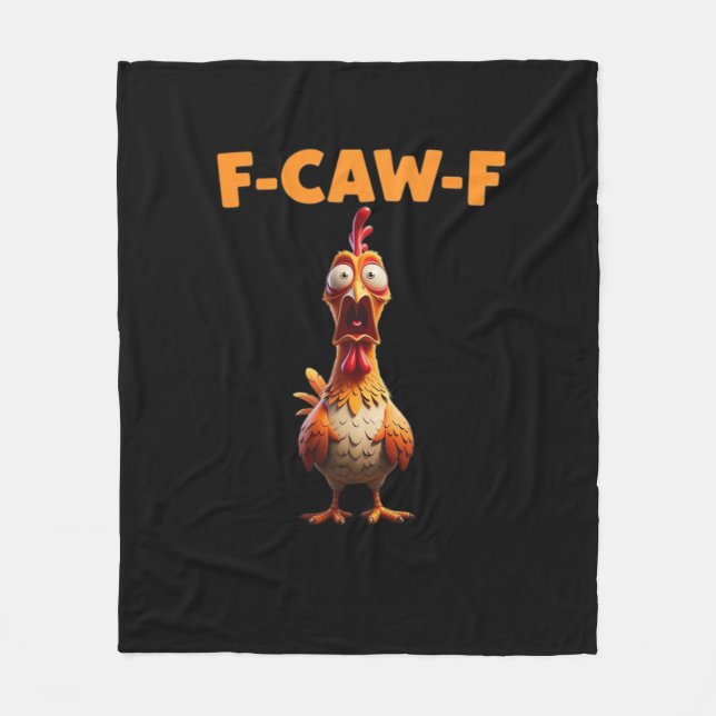 F-Caw-F Funny Chicken Saying Rooster Meme Sarcasti Fleecefilt (Framsidan)