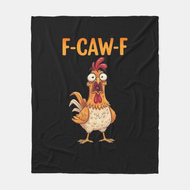 F-Caw-F Funny Chicken Saying Rooster Meme Sarcasti Fleecefilt (Framsidan)