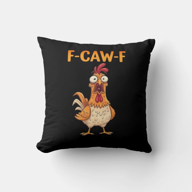 F-Caw-F Funny Chicken Saying Rooster Meme Sarcasti Kudde (Framsida)