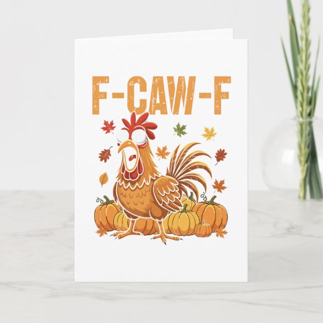 F-caw-f Funny Chicken Thanksgiving Humor Quote Roo Kort (Framsida)