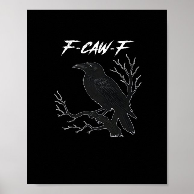 F-Caw-F Funny Crow Aesthetic Casual Poster (Framsidan)