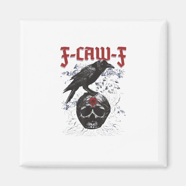 F-Caw-F Funny Halloween Crow Raven Gothic Humor Magnet (Framsidan)
